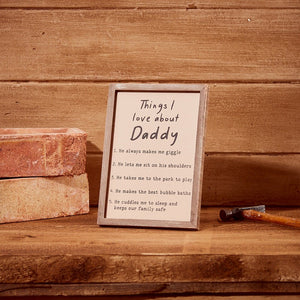 Things I Love About Daddy Sign