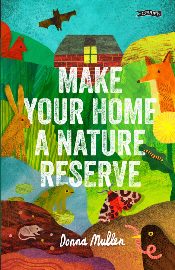 Make your home a nature reserve Book