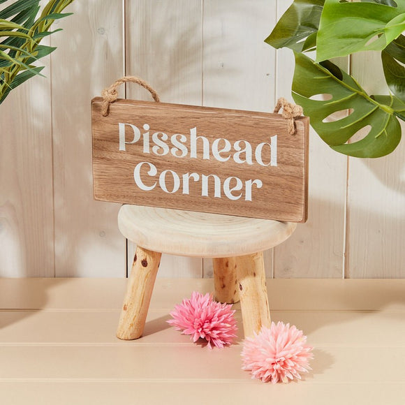 Wood Sign Pisshead Corner