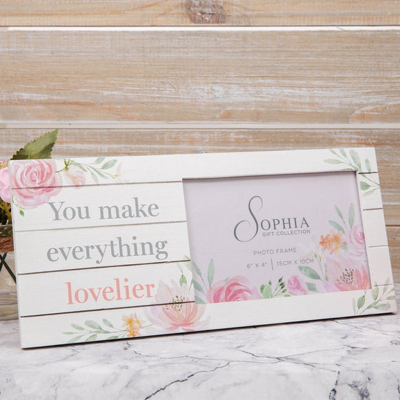 You Make Everything Lovelier Frame 4x6