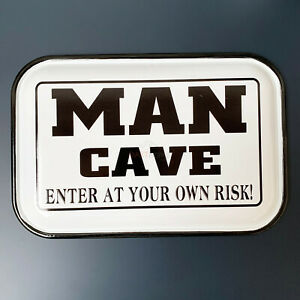 Man Cave Enamel Sign